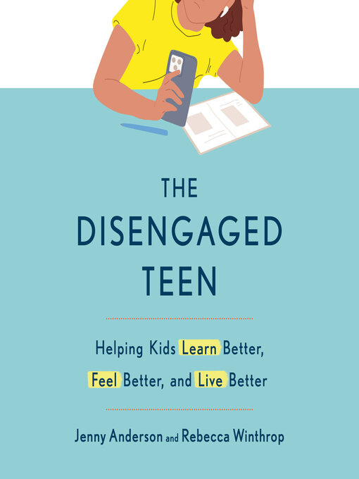 Title details for The Disengaged Teen by Jenny Anderson - Wait list